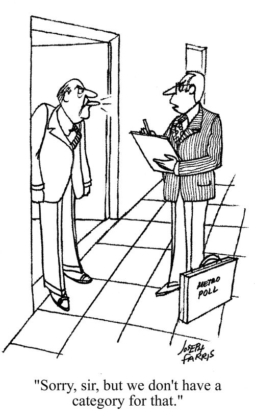 'Sorry, sir, but we don't have a category for that.'