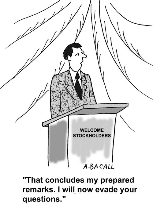 "That concludes my prepared remarks. I will now evade your questions."