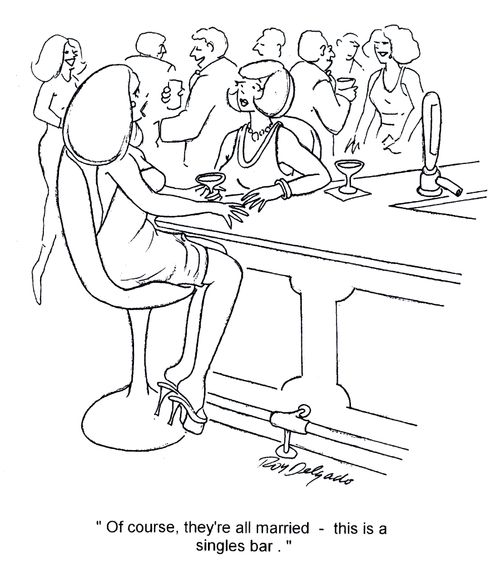 'Of course, they're all married - this is a singles bar.'