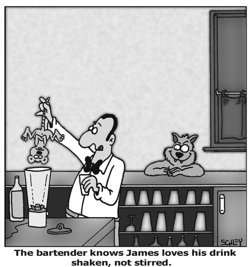 'The bartender knows James loves his drink shaken, not stirred.'