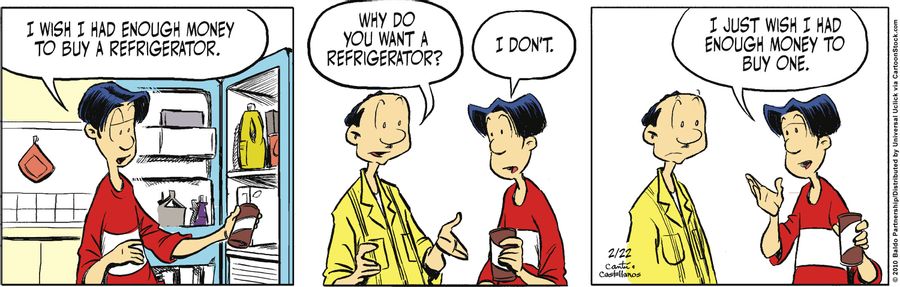 "I wish I had enough money to buy a refrigerator."