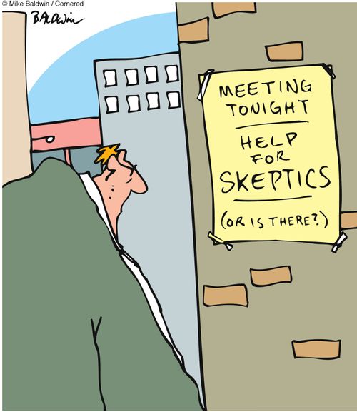Meeting tonight/Help for Skeptics...or is there?