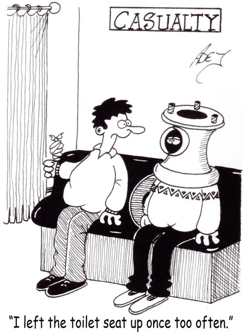 "I left the toilet seat up once too often."