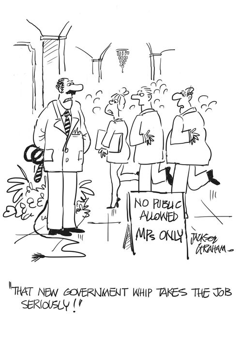 "The new government whip takes the job seriously!"