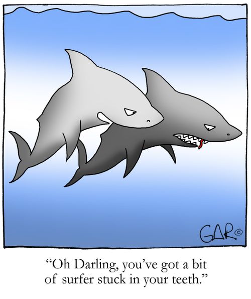Oh Darling, you've got a bit of surfer stuck in you teeth.