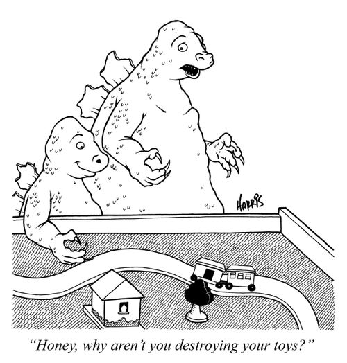 'Honey, why aren't you destroying your toys?'