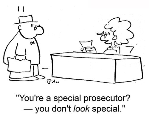 'You're a special prosecutor? -- you don't look special.'