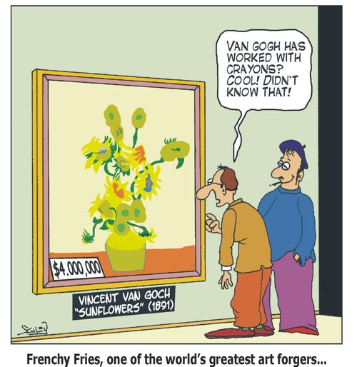 Frenchy Fries, one of the world's greatest art forgers
