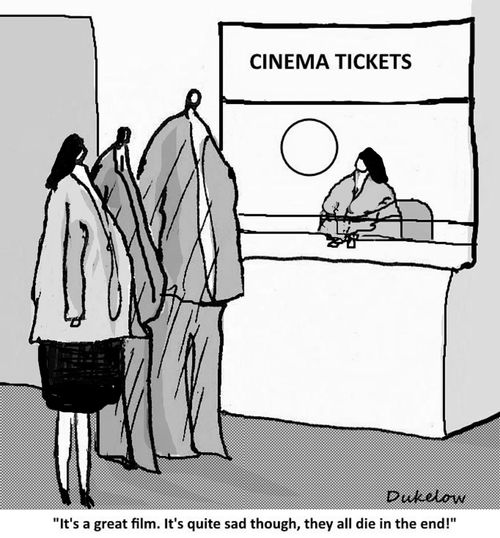 "It's a great film. It's quite sad though, they all die in the end!"