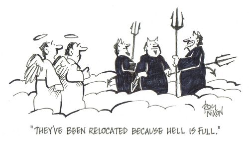 'They've been relocated because hell is full.' 