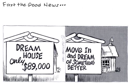 'Dream House Only $89,000 ... Move in and dream of something better.'