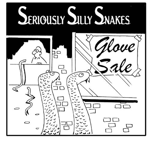 Seriously silly snakes, going to a glove sale.