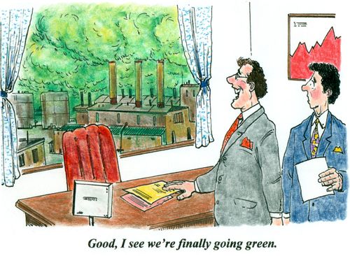 'Good, I see we're finally going green.'