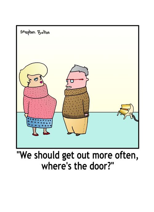 'We should get out more often, where's the door?'