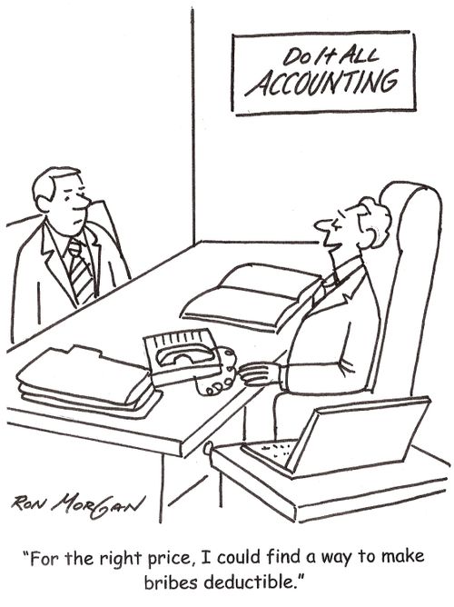 'For the right price, I could find a way to make bribes deductible.'