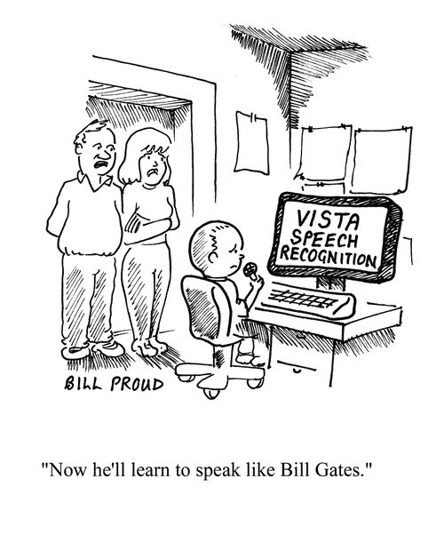 'Now he'll learn to spealie Bill Gates.'