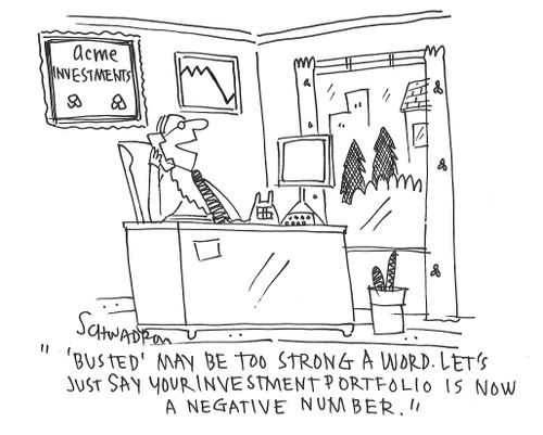"'Busted' may be too strong a word. Let's just say your investment portfolio is now a negative number."