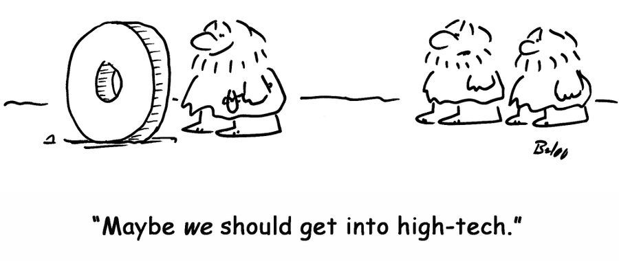 'Maybe we should get into high-tech.'