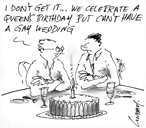 I don't get it, we celebrate a queen's birthday but we can't have a gay wedding.