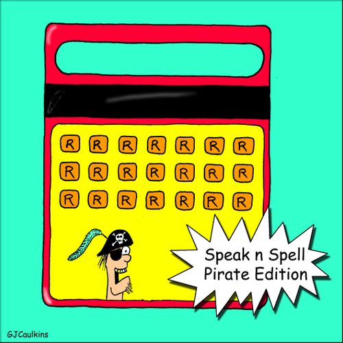 Speak n Spell - Pirate Edition.