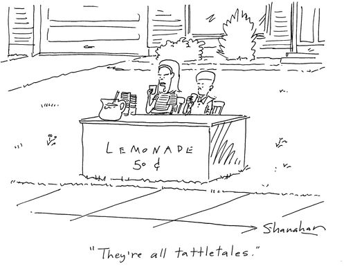 'They're all tattletales.'