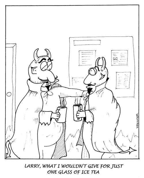 ...What I wouldn't give for just one glass of iced tea.
