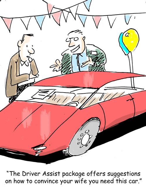 "The Driver Assist package offers suggestions on how to convince your wife you need this car."