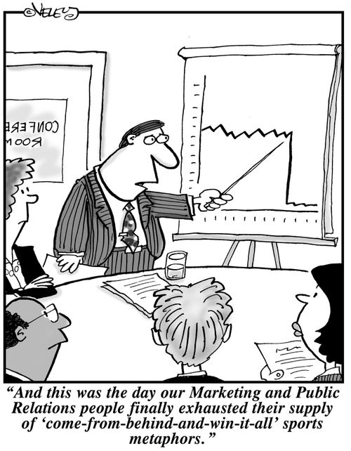 "And this was the day our Marketing and Public Relations people finally exhausted their supply of 'come-from-behind-and-win-it-all' sports metaphors!"