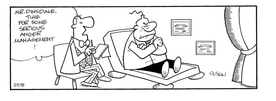 'Mr. Dinsdale, time for some serious anger management!'