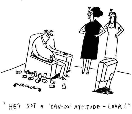 'He's got a 'can-do' attitude - look!'