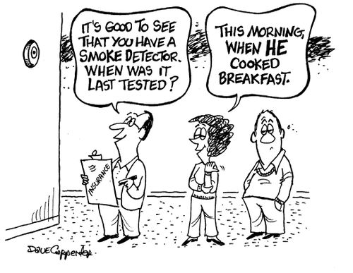 'It's good to see that you have a smoke detector...'