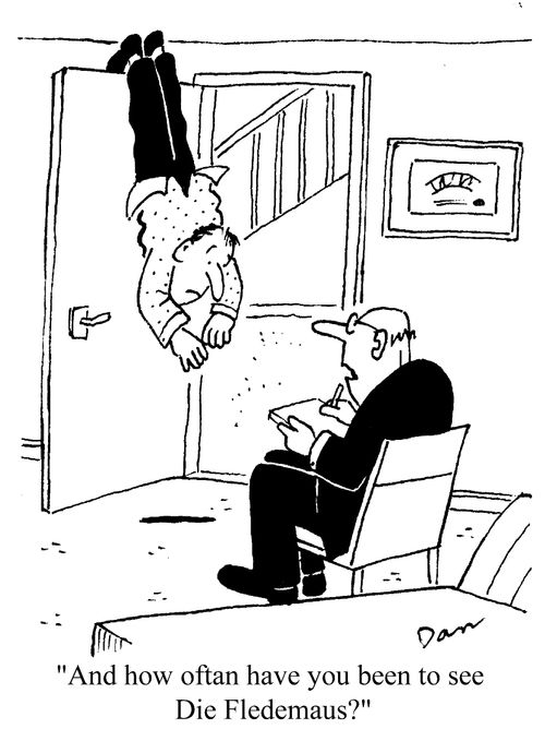 'And how often have you been to see Die Fledemaus?'