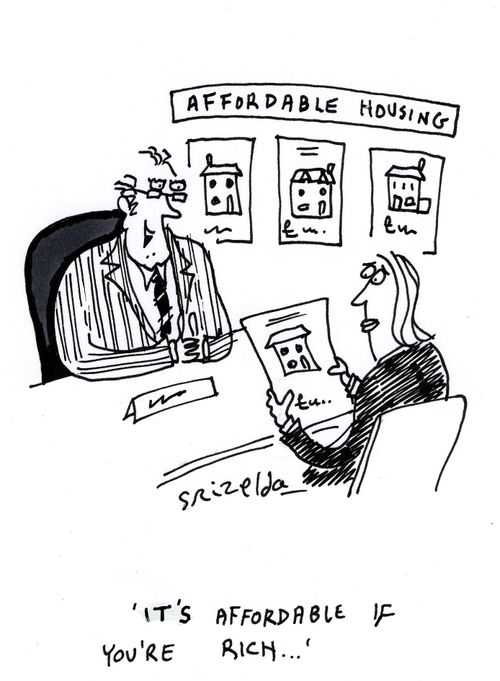 Affordable Housing Estate Agents - 'It's affordable if you're rich...'