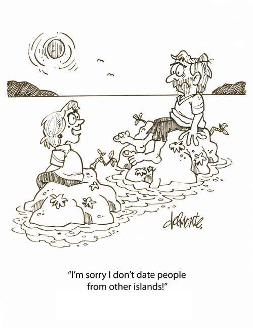 'I'm sorry I don't date people from other islands!'
