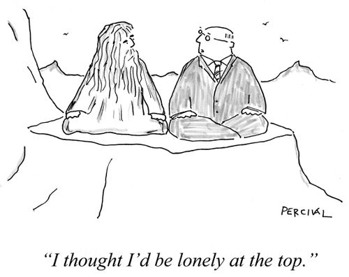 "I thought I'd be lonely at the top."