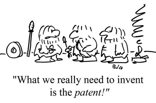 "What we really need to invent is the PATENT!"