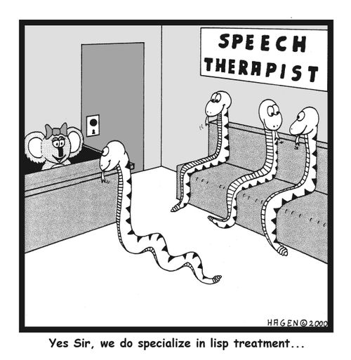 "Yes, sir, we do specialise in lisp treatment..."
