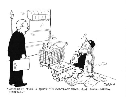 "Howard?!  This is quite the contrast from your social media profile."