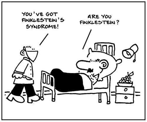 'You've got Finklestein's syndrome!' - 'Are you Finklestein?'