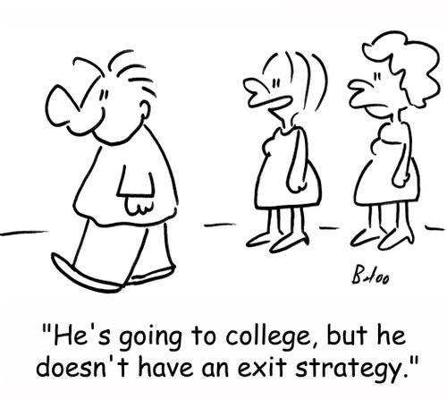 'He's going to college, but he doesn't have an exit strategy.'