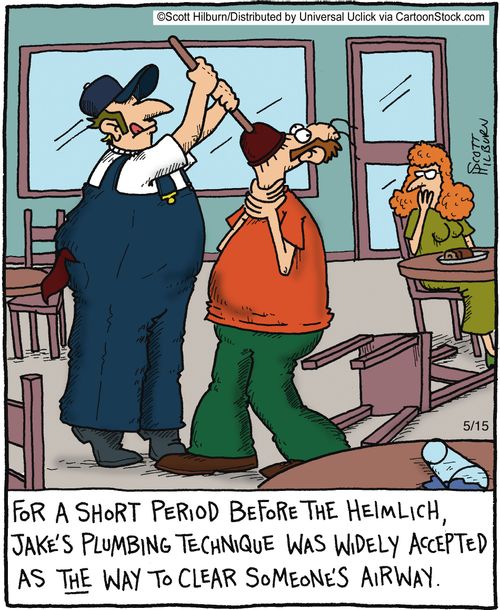 For a short period before the Heimlich, Jake's plumbing technique was widely accepted as THE way to clear someone's airway,