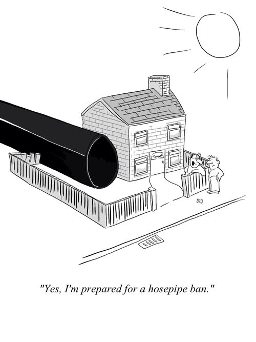 'Yes, I'm prepared for a hosepipe ban.'