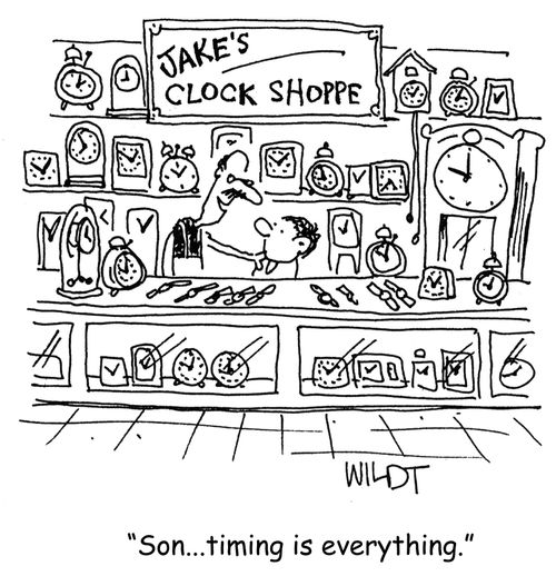 clock shopkeeper says timing is everything