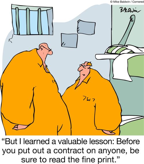 'But I learned a valuable lesson: Before you put out a contract on anyone, be sure to read the fine print.'