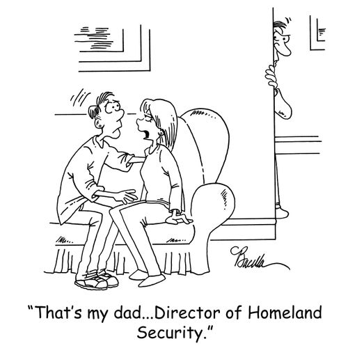 'That's my dad...Director of Homeland Security.'