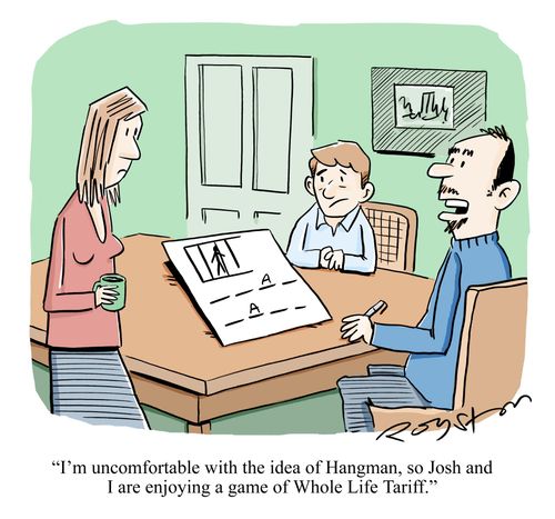 'I'm uncomfortable with the idea of Hangman, so Josh and I are enjoying a game of Whole Life Tariff.'