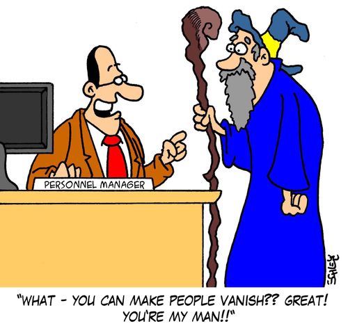 'What - you can make people vanish?? Great! You're my man!!'