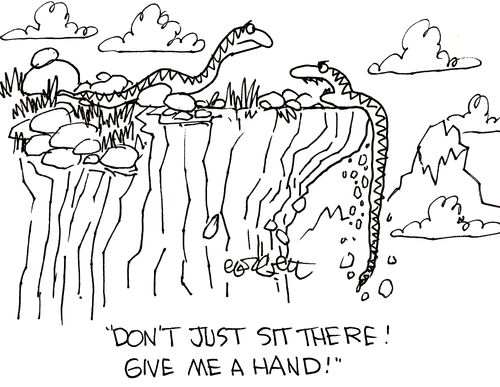 'Don't just sit there!  Give me a hand!'