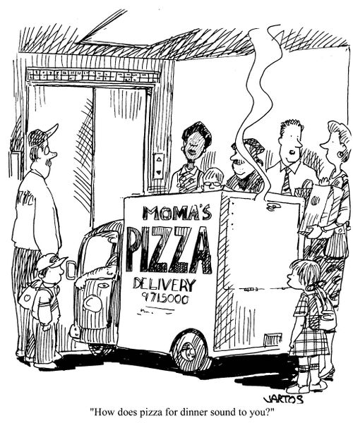 'How does pizza for dinner sound to you?'
