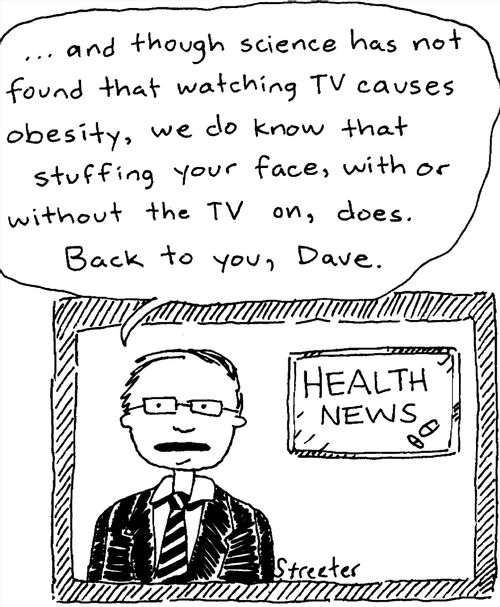 "Stuffing your face while watching TV does cause obesity."